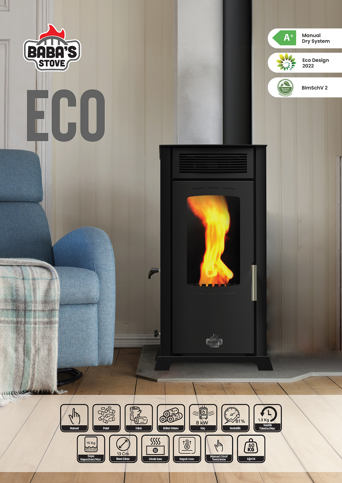 ECO 8 KW / MANUEL PELET VE ODUN SOBASI / BABA'S STOVE